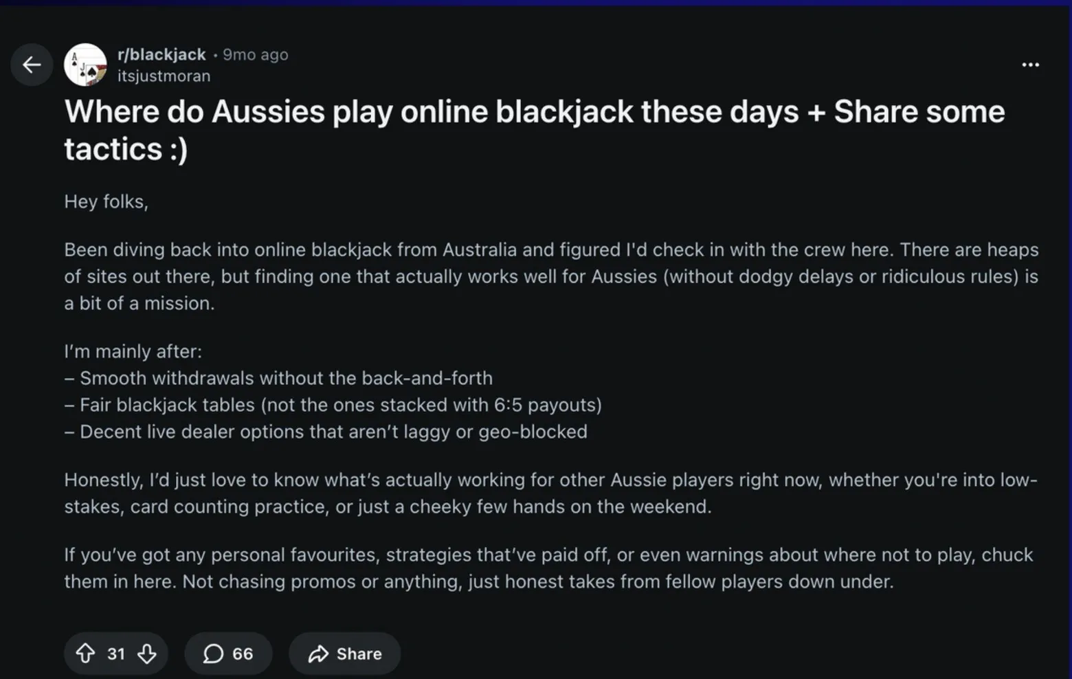 Reddit thread in r/blackjack titled Where do Aussies play online blackjack these days plus Share some tactics, with 31 upvotes and 66 comments.